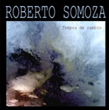 Tiempos de Cambio - Roberto Somoza